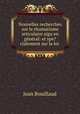 Nouvelles recherches sur le rhumatisme articulaire aigu en gnral: et spe?cialement sur la loi ., Jean Bouillaud 