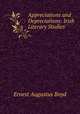 Appreciations and Depreciations: Irish Literary Studies, Ernest Augustus Boyd 