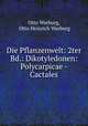 Die Pflanzenwelt. Erster Band, Otto Warburg, Otto Heinrich Warburg 