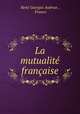 La mutualite francaise, Rene Georges Aubrun 