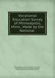 Vocational Education Survey of Minneapolis, Minn., Made by the National ., Minneapolis survey for vocational education , National Society for Vocational Education , United States Bureau of Labor Statistics 