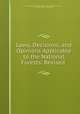 Laws, Decisions, and Opinions Applicable to the National Forests: Revised ., United States Dept . of Agriculture. Office of the General Counsel , Ray Frank Feagans , United States 