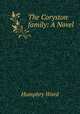 The Coryston family: A Novel, Mrs. Humphry Ward 