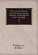The World`s Great Events: An Indexed History of the World from Earliest .. 10, Singleton, Esther 