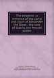 The emperor : a romance of the camp and court of Alexander the Great : the love of Statira, the Persian queen, Kirkman, Marshall Monroe, 1842-1921,Petrtyl, August, ill,Petrtyl, August. bdd,Cropley Phillips Company. pbl 