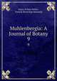 Muhlenbergia: A Journal of Botany. 9, Amos Arthur Heller , Patrick Beveridge Kennedy 