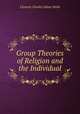 Group Theories of Religion and the Individual, Clement Charles Julian Webb 