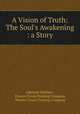 A Vision of Truth: The Soul
