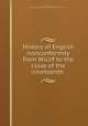 History of English nonconformity from Wiclif to the close of the nineteenth ., Henry William Clark , English nonconformity from Wiclif to the close of the nineteenth century 