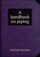 A handbook on piping, Carl Lars Svensen 