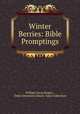 Winter Berries: Bible Promptings, William Oscar Rogers , Duke University Library. Jantz Collection 