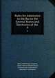 Rules for Admission to the Bar in the Several States and Territories of the .. 9, West Publishing Company, Albert Marcus Hendrickson, American Bar Association , Ephraim S. Holmgren 