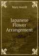 Japanese Flower Arrangement, Mary Averill 