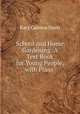School and Home Gardening: A Text Book for Young People, with Plans ., Kary Cadmus Davis 