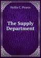 The Supply Department, Hollis C. Pearce 