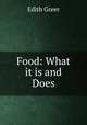 Food: What it is and Does, Edith Greer 