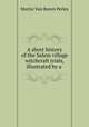 A short history of the Salem village witchcraft trials, illustrated by a ., Martin van Buren Perley 