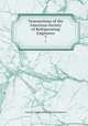 Transactions of the American Society of Refrigerating Engineers. 7, American Society of Refrigerating Engineers 