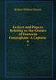 Letters and Papers Relating to the Cruises of Gustavus Conyngham: A Captain .. 6, Robert Wilden Neeser 