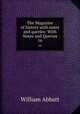 The Magazine of history with notes and queries: With Notes and Queries. 16, William Abbatt 