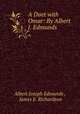 A Duet with Omar: By Albert J. Edmunds, Albert Joseph Edmunds , James E. Richardson 
