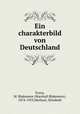 Ein charakterbild von Deutschland, Evans, M. Blakemore (Marshall Blakemore), 1874-1953,Merhaut, Elisabeth 