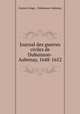 Journal des guerres civiles de Dubuisson-Aubenay, 1648-1652, Gustave Saige , Dubuisson-Aubenay 