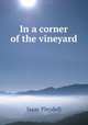 In a corner of the vineyard, Isaac Pleydell 