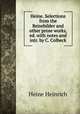 Heine. Selections from the Reisebilder and other prose works, ed. with notes and intr. by C. Colbeck, Heinrich Heine 