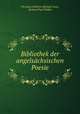 Bibliothek der angelsachsischen Poesie, Christian Wilhelm Michael Grein 