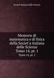 Memorie di matematica e di fisica della Societ`a italiana delle Scienze. Tomo 14, pt. 1, Societa Italiana delle Scienze 