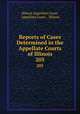 Reports of Cases Determined in the Appellate Courts of Illinois. 205, Illinois Appellate Court, Appellate Court , Illinois 