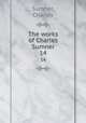 The works of Charles Sumner. 14, Sumner, Charles 