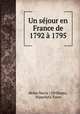 Un sejour en France de 1792 a 1795, Helen Maria ] [Williams, Hippolyte Taine 