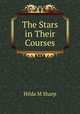 The Stars in Their Courses, Hilda M. Sharp 
