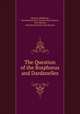 The Question of the Bosphorus and Dardanelles, Coleman Phillipson , Noel Edward Noel -Buxton Noel-Buxton , Noel Buxton, Noel Noel-Buxton Noel-Buxton 