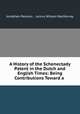 A History of the Schenectady Patent in the Dutch and English Times: Being Contributions Toward a ., Jonathan Pearson , Junius Wilson MacMurray 