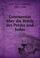 Commentar uber die Briefe des Petrus und Judas, Carl Friedrich Keil 