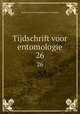 Tijdschrift voor entomologie. 26, Nederlandsche Entomologische Vereeniging 