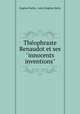 Thophraste Renaudot et ses "innocents inventions"., Eugene Hatin 