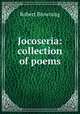 Jocoseria: collection of poems, Robert Browning 