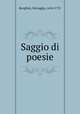 Saggio di poesie, Borghini, Selvaggia, 1654-1731 