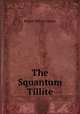 The Squantum Tillite, Robert Wilcox Sayles 
