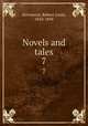 Novels and tales. 7, Stevenson, Robert Louis, 1850-1894 