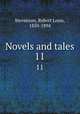 Novels and tales. 11, Stevenson, Robert Louis, 1850-1894 