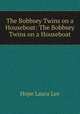 The Bobbsey Twins on a Houseboat: The Bobbsey Twins on a Houseboat, Hope Laura Lee 