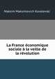 La France economique & sociale a la veille de la revolution, Maksim Maksimovich Kovalevskii 