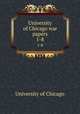 University of Chicago war papers. 1-8, University of Chicago 