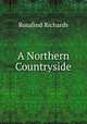 A Northern Countryside, Rosalind Richards 