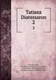 Tatians Diatessaron. 2, Theodor Zahn, Johannes B. Haussleiter, Ernst Sellin, Arthur Hjelt, Eduard Riggenbach, Reinhold Seeberg, Hellmuth Stork 